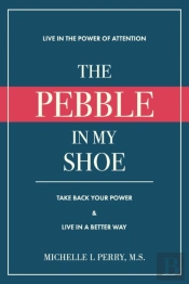 The Pebble In My Shoe