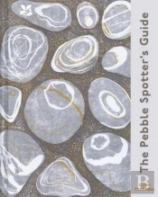The Pebble Spotter'S Guide Â€“ National Trust Edition