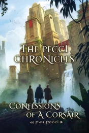 The Pecci Chronicles:  Confessions Of A