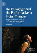 The Pedagogic And The Performative In Indian Theatre