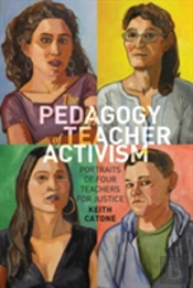 The Pedagogy Of Teacher Activism