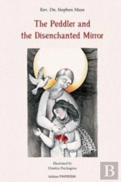 The Peddler And The Disenchanted Mirror