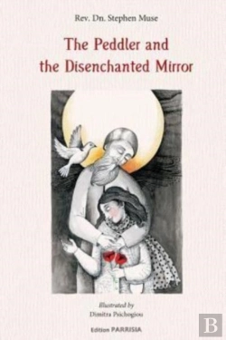 Bertrand.pt - The Peddler And The Disenchanted Mirror