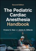 The Pediatric Cardiac Anesthesia Handbook