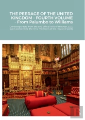 The Peerage Of The United Kingdom - Fourth Volume - From Palumbo To Williams