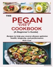 The Pegan Diet Cookbook {A Beginner'S Guide}