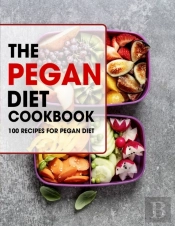 The Pegan Diet Cookbook