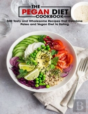 The Pegan Diet Cookbook