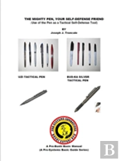The Pen, Your Mighty Self Defense Friend
