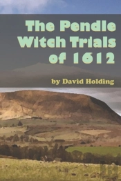 The Pendle Witch Trials Of 1612