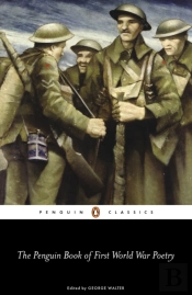 The Penguin Book Of First World War Poetry