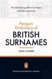The Penguin Dictionary Of British Surnames