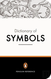 The Penguin Dictionary Of Symbols