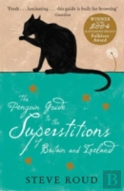 The Penguin Guide To The Superstitions Of Britain And Ireland