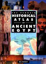 The Penguin Historical Atlas Of Ancient Egypt
