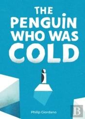 The Penguin Who Was Cold