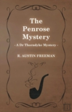 Bertrand.pt - The Penrose Mystery (A Dr Thorndyke Mystery)