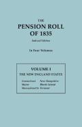 The Pension Roll Of 1835. In Four Volumes.  Volume I