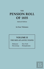 The Pension Roll Of 1835. In Four Volumes. Volume Ii