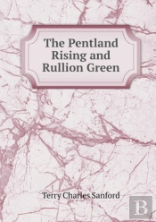 The Pentland Rising And Rullion Green