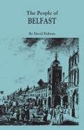 The People Of Belfast, 1600-1799