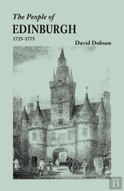 Bertrand.pt - The People Of Edinburgh (Scotland), 1725-1775