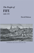 The People Of Fife, 1600-1799