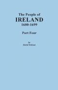 The People Of Ireland, 1600-1699. Part Four
