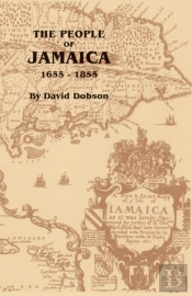 The People Of Jamaica, 1655-1855
