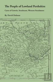 The People Of Lowland Perthshire, 1600-1799