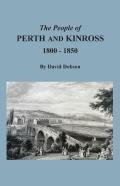 The People Of Perth And Kinross, 1800-1850