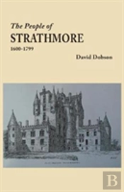 The People Of Strathmore, 1600-1799
