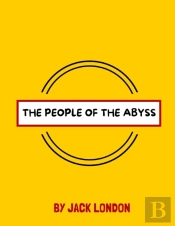 The People Of The Abyss By Jack London