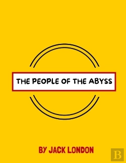 Bertrand.pt - The People Of The Abyss By Jack London