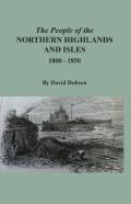 The People Of The Northern Highlands And Isles, 1800-1850