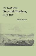 The People Of The Scottish Borders, 1650-1800