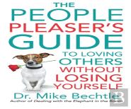 The People Pleaser`S Guide To Loving Others Without Losing Yourself
