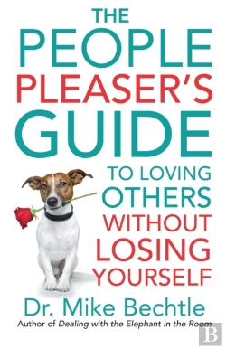 Bertrand.pt - The People Pleaser`S Guide To Loving Others Without Losing Yourself