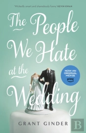 The People We Hate At The Wedding
