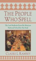 The People Who Spell - The Last Students From The Mexican National School For The Deaf