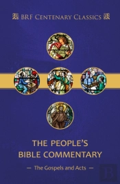 The People'S Bible Commentary: Matthew, Mark, Luke, John, Acts