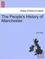 The People'S History Of Manchester.