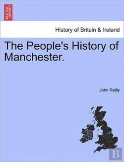 Bertrand.pt - The People'S History Of Manchester.