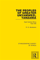 The Peoples Of Greater Unyamwezi,Tanzania (Nyamwezi, Sukuma, Sumbwa, Kimbu, Konongo)