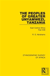 The Peoples Of Greater Unyamwezi,Tanzania (Nyamwezi, Sukuma, Sumbwa, Kimbu, Konongo)
