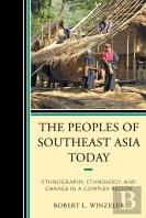 The Peoples Of Southeast Asia Today