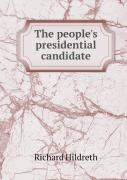 The People'S Presidential Candidate