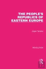 The People'S Republics Of Eastern Europe