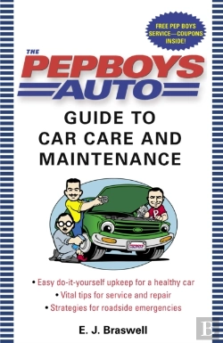Bertrand.pt - The Pep Boys Auto Guide To Car Care And Maintenance