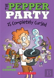 The Pepper Party Is Completely Cursed (The Pepper Party #3)